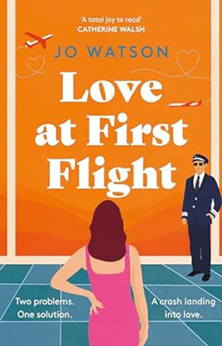 Love at First Flight - The Heart-Soaring Fake-dating Romantic Comedy to Fly Away With!